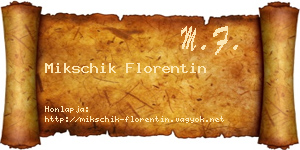 Mikschik Florentin névjegykártya